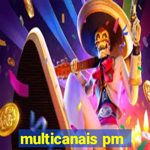 multicanais pm